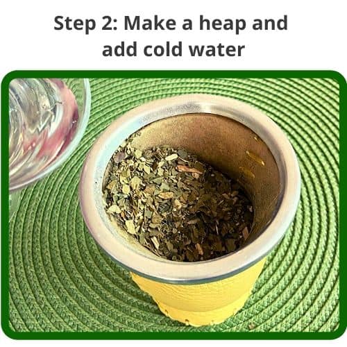 Step 2 Make a heap and add cold water