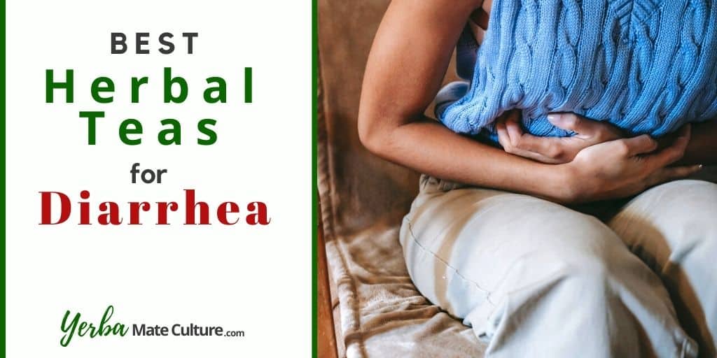 herbal teas for diarrhea