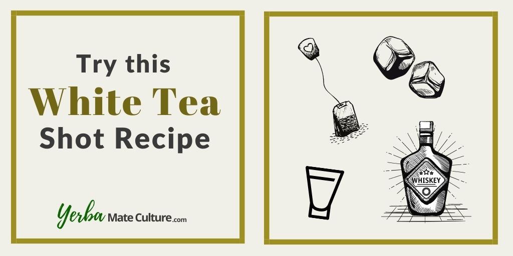 White tea shot recipe
