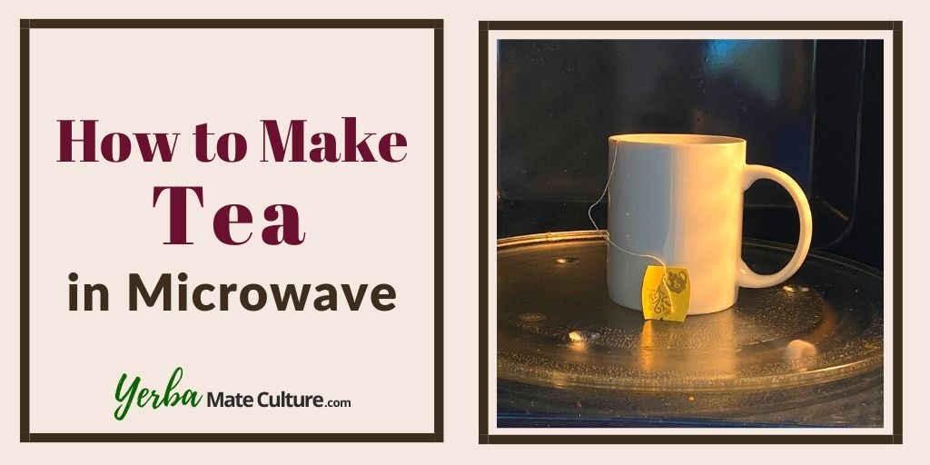 how to make tea in microwave