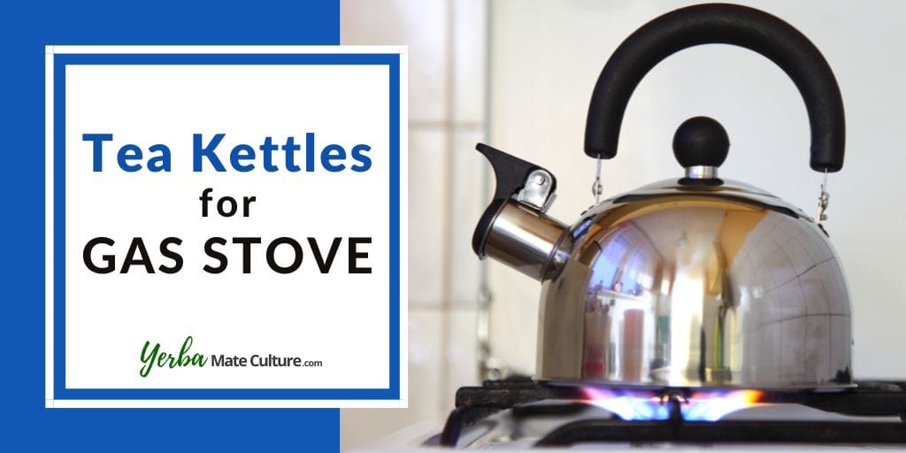 tea kettle for gas stove