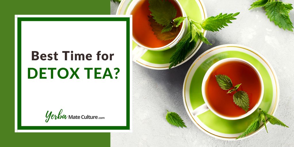 Best Time to Drink Detox Tea