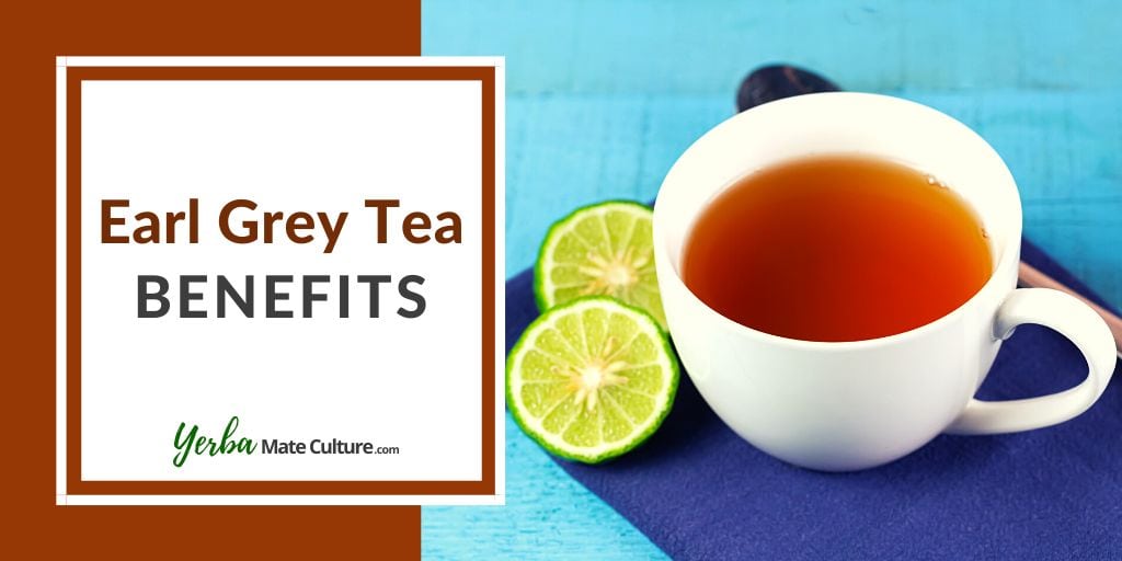 Earl Grey Tea Benefits