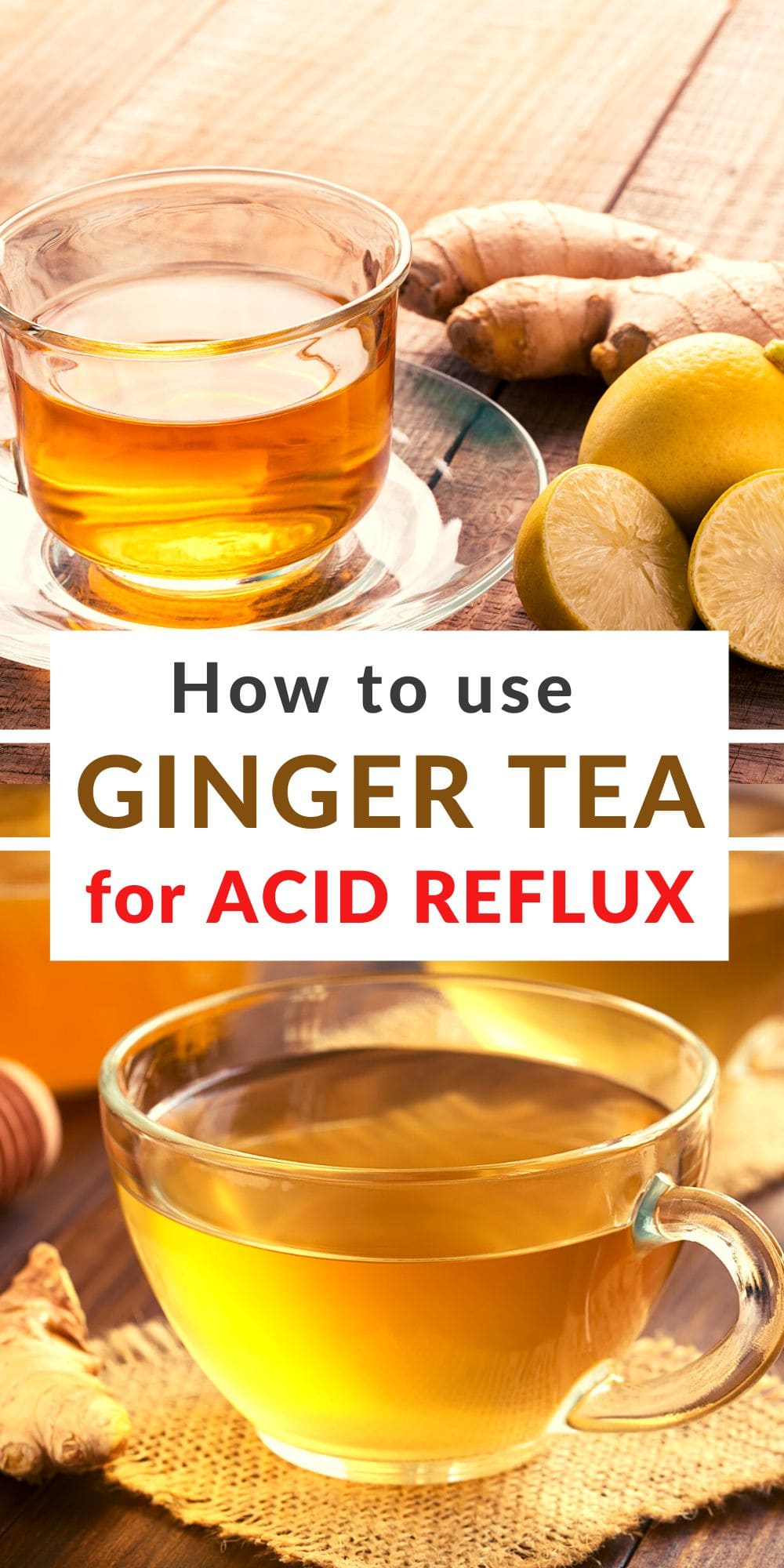 Ginger Tea for Acid Reflux