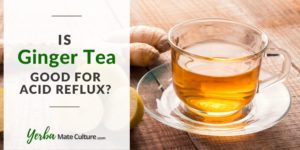 Is Ginger Tea Good for Acid Reflux and Heartburn?