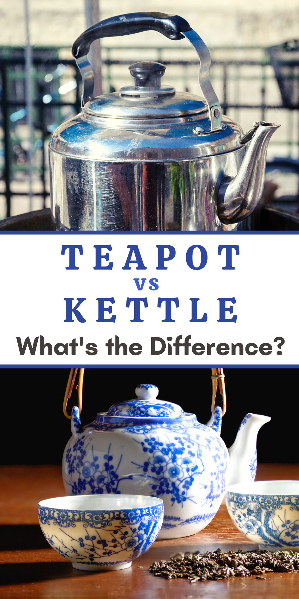 Difference Between a Teapot and Kettle