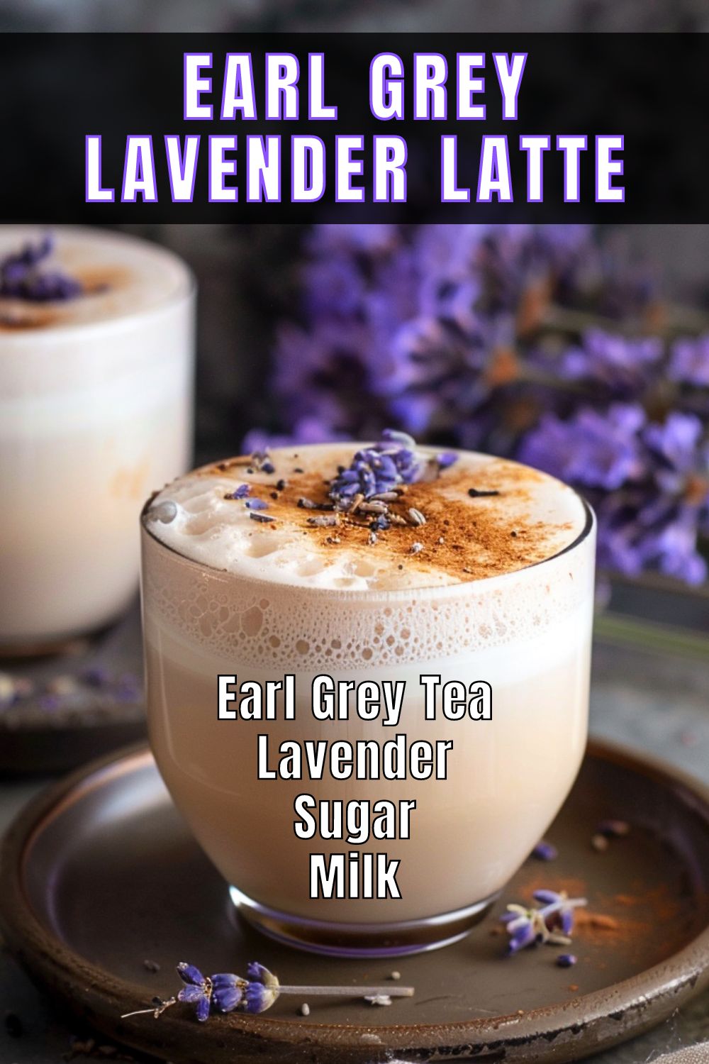 Earl Grey Lavender Latte