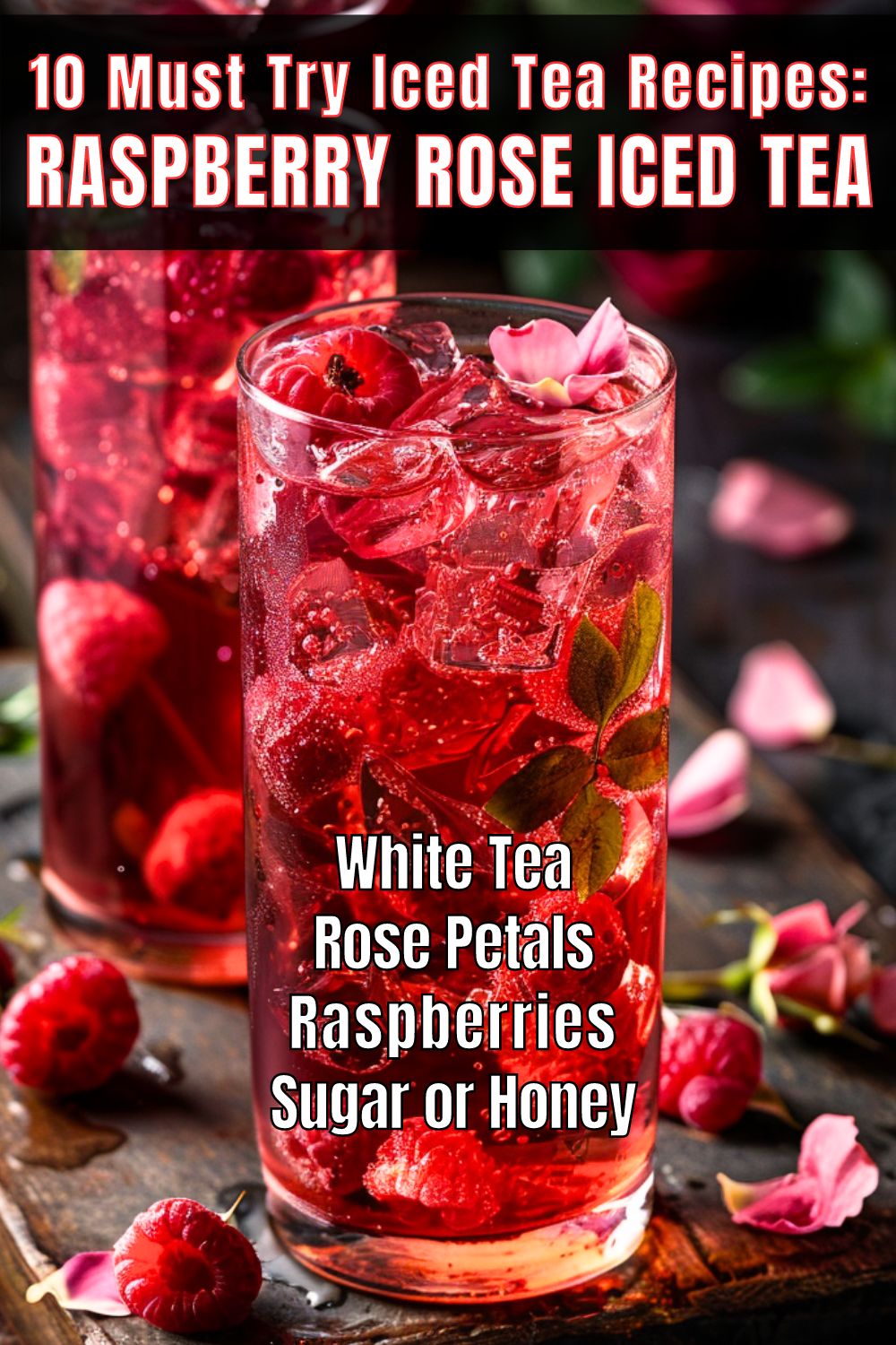 Raspberry Rose Iced Tea